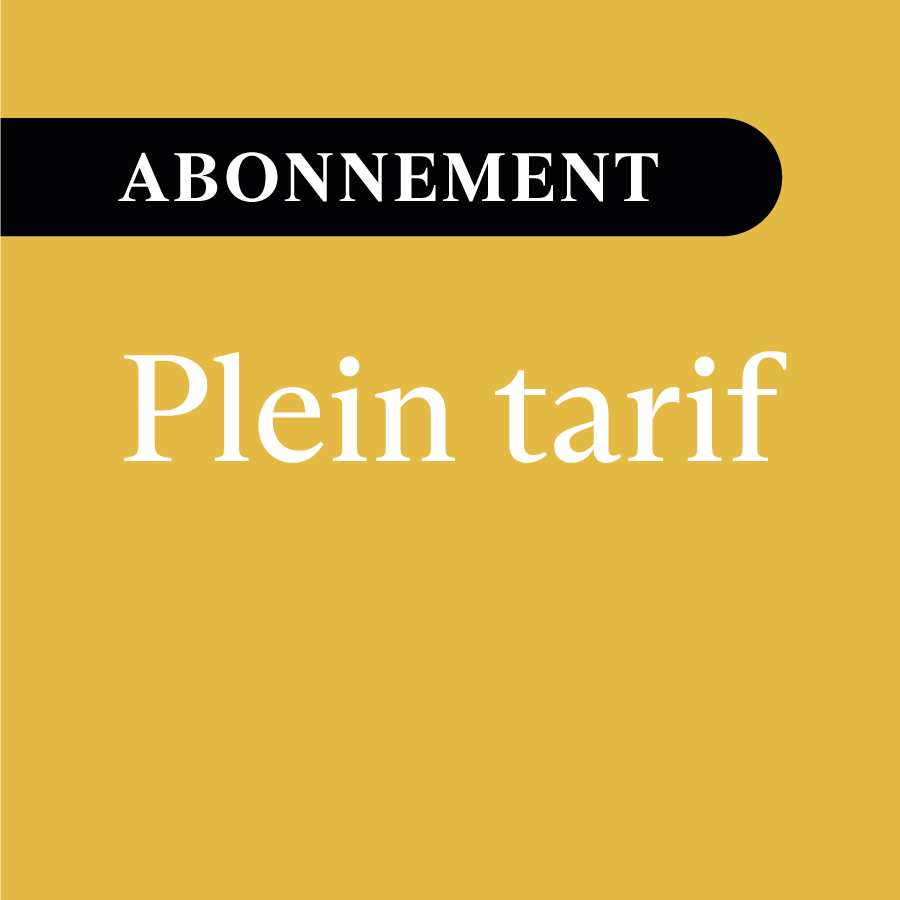Plein Tarif – Abonnement 25-26